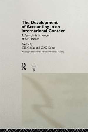 The Development of Accounting in an International Context: A Festschrift in Honour of R. H. Parker de T.E. Cooke