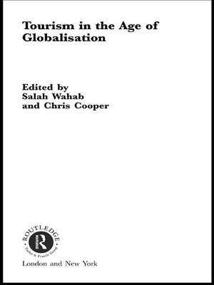 Tourism in the Age of Globalisation de Chris Cooper