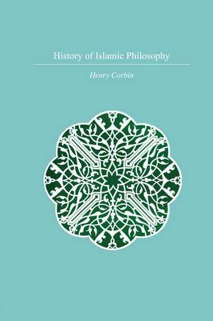 History Of Islamic Philosophy de Henry Corbin