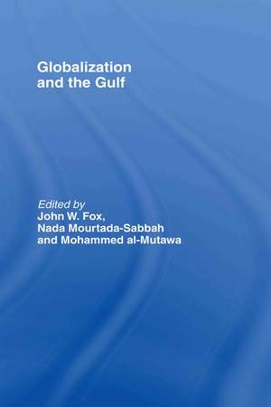 Globalization and the Gulf de John W. Fox