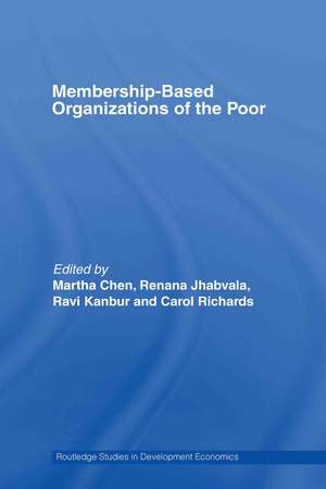 Membership Based Organizations of the Poor de Martha Chen