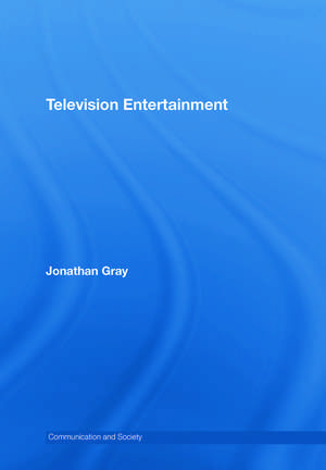 Television Entertainment de Jonathan Gray