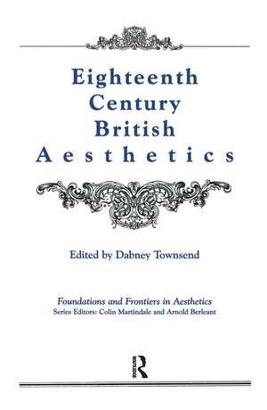 Eighteenth-Century British Aesthetics de Dabney Townsend