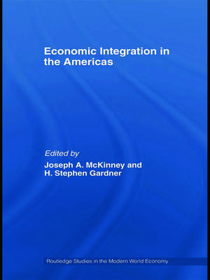 Economic Integration in the Americas de Joseph A. McKinney