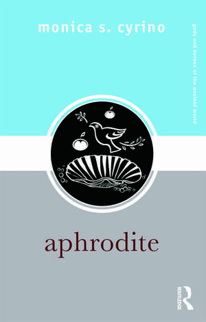 Aphrodite de Monica S. Cyrino