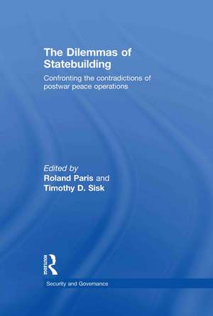 The Dilemmas of Statebuilding: Confronting the contradictions of postwar peace operations de Roland Paris