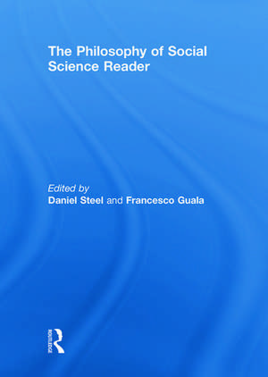 The Philosophy of Social Science Reader de Francesco Guala