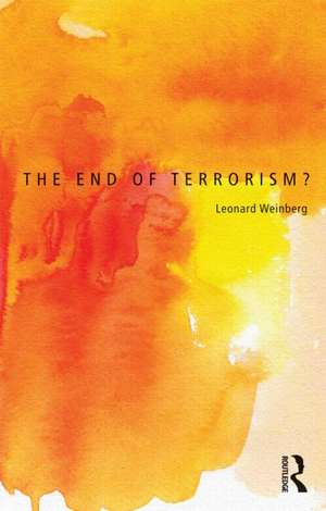 The End of Terrorism? de Leonard Weinberg