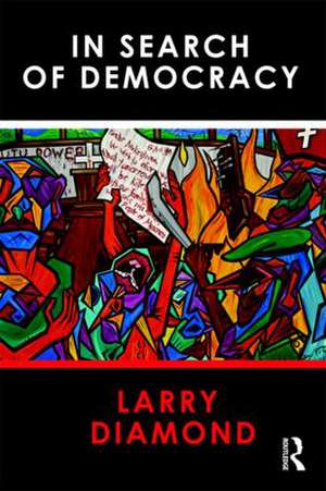 In Search of Democracy de Larry Diamond