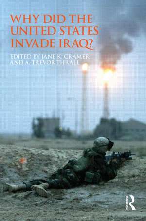 Why Did the United States Invade Iraq? de Jane Cramer