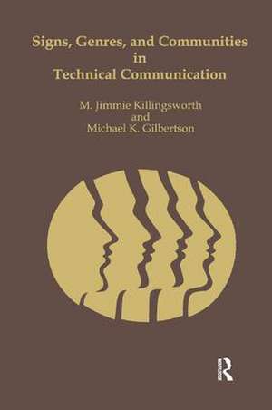 Signs, Genres, and Communities in Technical Communication de M. Jimmie Killingsworth