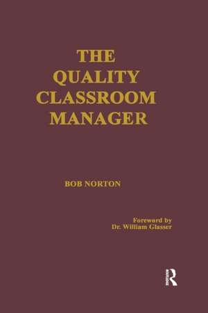 The Quality Classroom Manager de Robert Norton