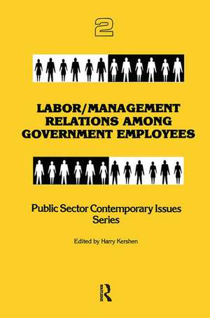 Labor/management Relations Among Government Employees de Harry Kershen