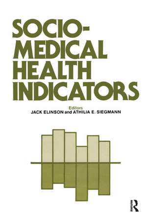 Sociomedical Health Indicators de Jack Elinson