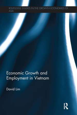 Economic Growth and Employment in Vietnam de David Lim