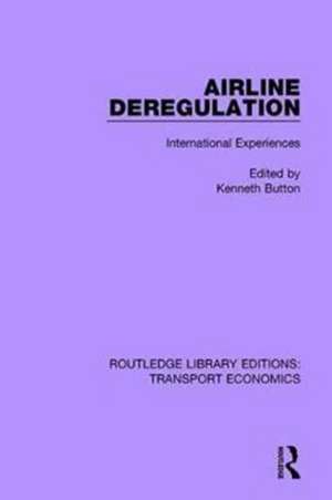 Airline Deregulation: International Experiences de Kenneth Button