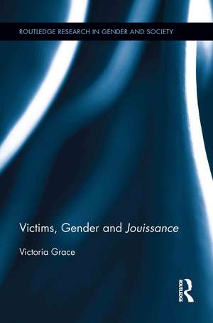 Victims, Gender and Jouissance de Victoria Grace