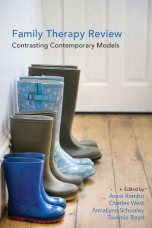 Family Therapy Review: Contrasting Contemporary Models de Anne Rambo