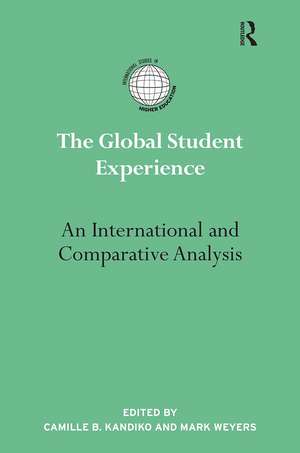 The Global Student Experience: An International and Comparative Analysis de Camille Kandiko