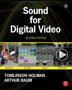 Sound for Digital Video de Tomlinson Holman