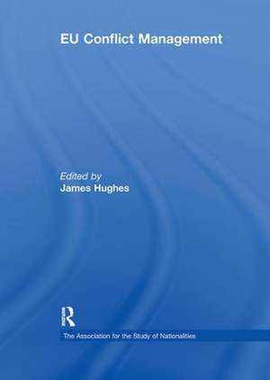 EU Conflict Management de James Hughes