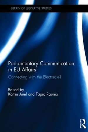 Parliamentary Communication in EU Affairs: Connecting with the Electorate? de Katrin Auel