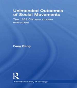 Unintended Outcomes of Social Movements: The 1989 Chinese Student Movement de Fang Deng