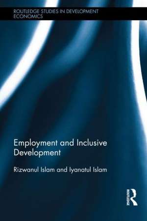 Employment and Inclusive Development de Rizwanul Islam