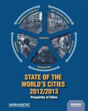 State of the World's Cities 2012/2013: Prosperity of Cities de Un-Habitat