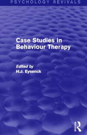 Case Studies in Behaviour Therapy de H. J. Eysenck