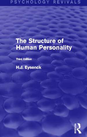 The Structure of Human Personality (Psychology Revivals) de H. J. Eysenck