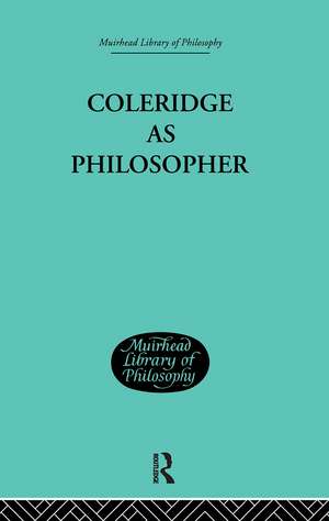 Coleridge as Philosopher de John H. Muirhead
