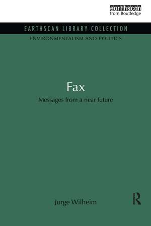 Fax: Messages from a near future de Jorge Wilheim