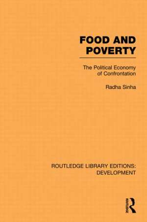 Food and Poverty: The Political Economy of Confrontation de Radha Sinha