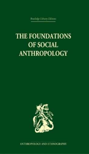 The Foundations of Social Anthropology de S. F. Nadel