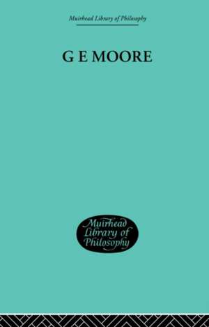 G E Moore: Essays in Retrospect de Alice Ambrose