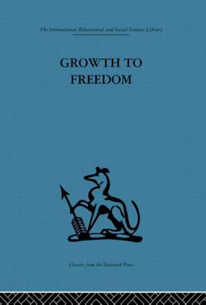 Growth to Freedom: The Psychosocial Treatment of Delinquent Youth de Derek Miller