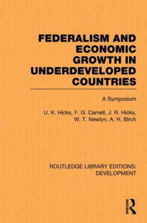 Federalism and economic growth in underdeveloped countries de Ursula Hicks