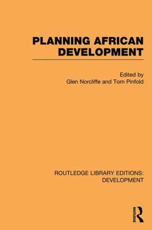 Planning African Development de Glen Norcliffe