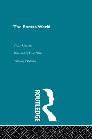 The Roman World de V. Chapot