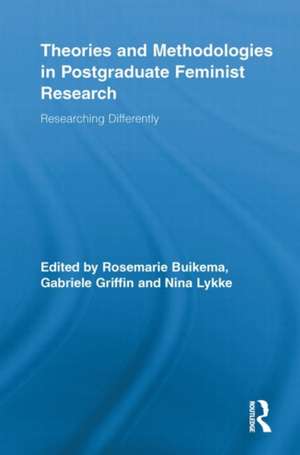 Theories and Methodologies in Postgraduate Feminist Research: Researching Differently de Rosemarie Buikema