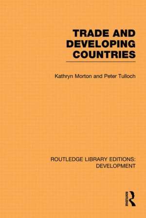 Trade and Developing Countries de Kathryn Morton