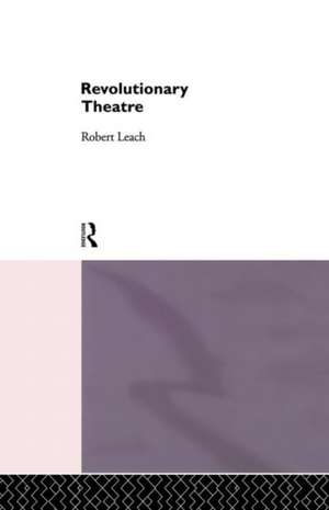 Revolutionary Theatre de Robert Leach