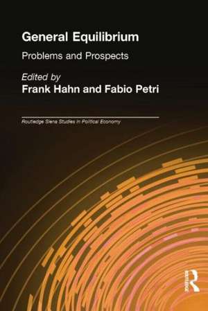 General Equilibrium: Problems and Prospects de Frank Hahn