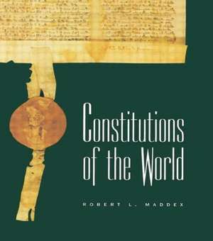 Constitutions of the World de Robert L. Maddex