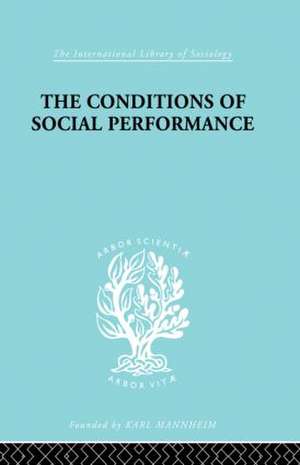 The Conditions of Social Performance de Cyril Belshaw