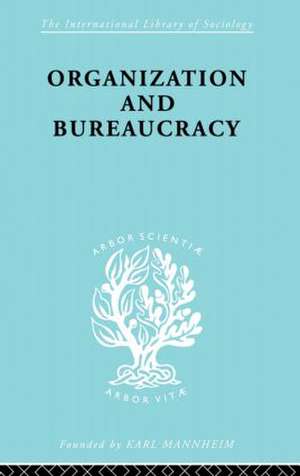 Organization and Bureaucracy de Nicos P Mouzelis