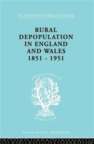 Rural Depopulation in England and Wales, 1851-1951 de John Saville