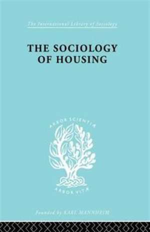 Sociology Of Housing de R. N. Morris