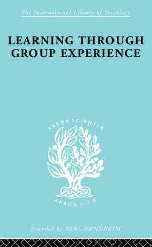 Learng Thro Group Exp Ils 249 de A. K. C. Ottaway